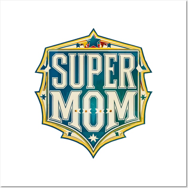 Vintage Super Mom Emblem Wall Art by POD24